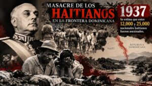 Se cumplen 89 años que se dio a conocer la matanza contra los haitianos ordenada por Trujillo